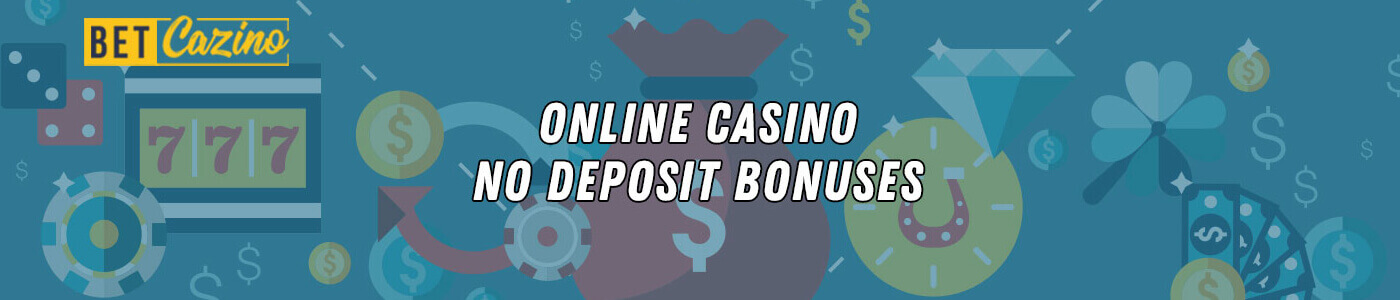 online-casino-no-depoist-bonuses