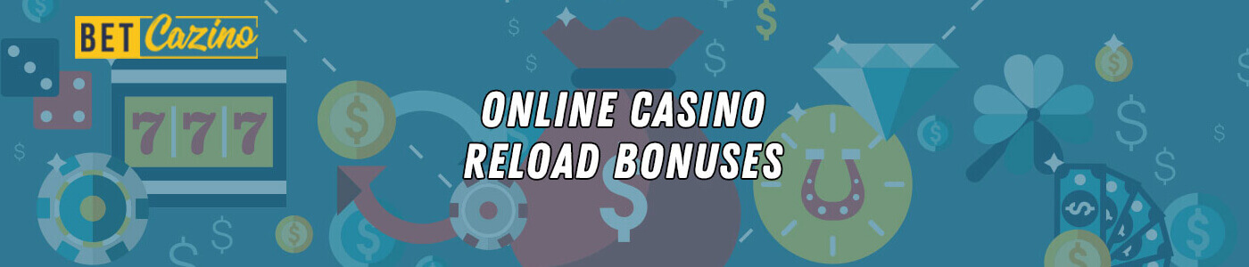 online-casino-reload-bonuses